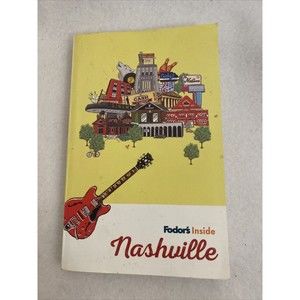 Fodor's Inside Nashville Paperback Fodor's Travel Guides Map Included Dinner